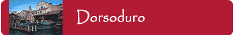 Visiter le Dorsoduro sestiere Venise
